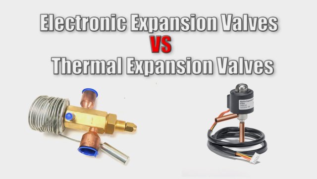Performance Differences Between Electronic Expansion Valves and Thermal Expansion Valves